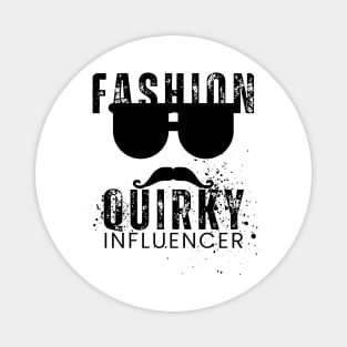 Quirky fashion influencer funny Magnet